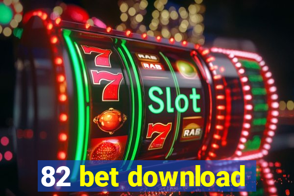 82 bet download