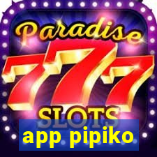 app pipiko