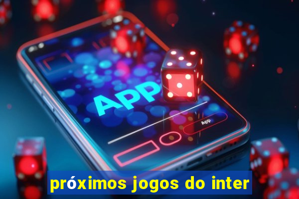 próximos jogos do inter