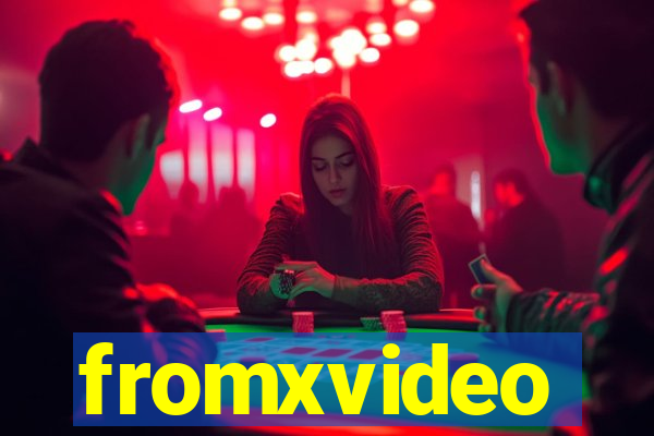 fromxvideo