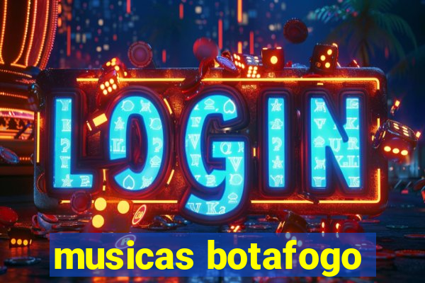 musicas botafogo