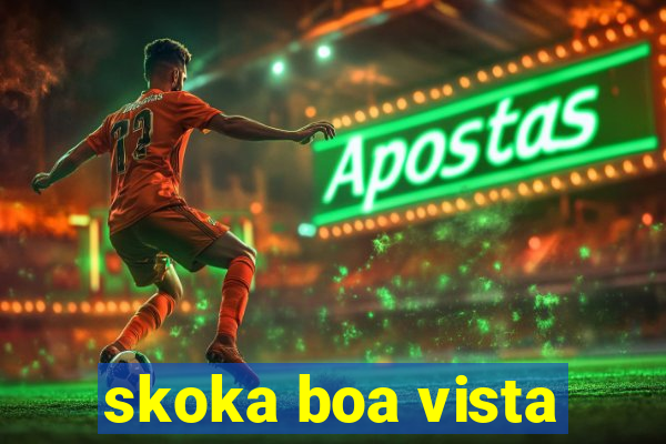 skoka boa vista