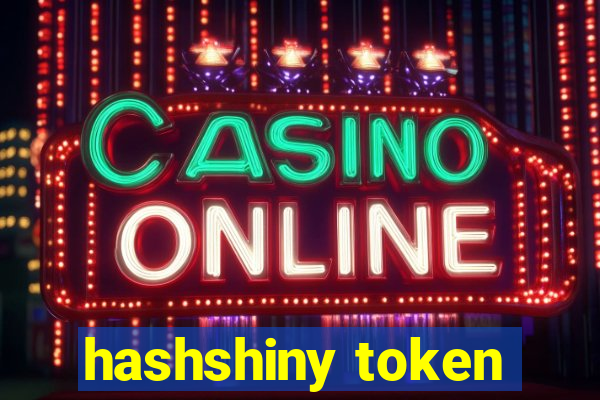 hashshiny token