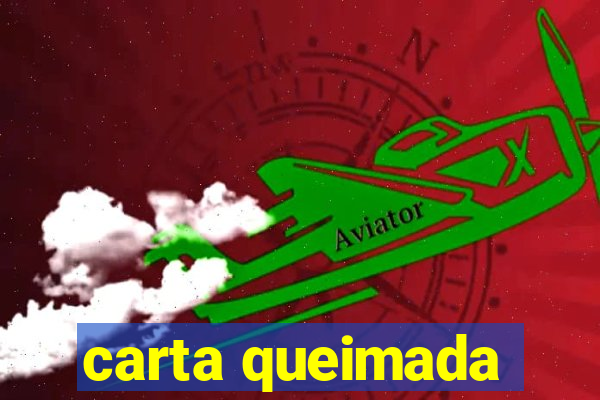 carta queimada