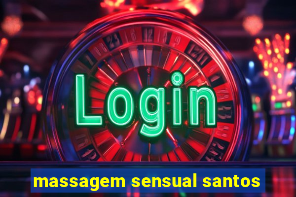 massagem sensual santos