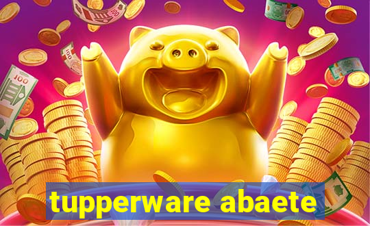 tupperware abaete