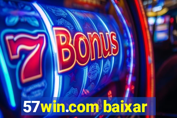 57win.com baixar