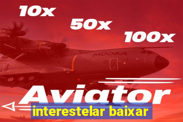 interestelar baixar