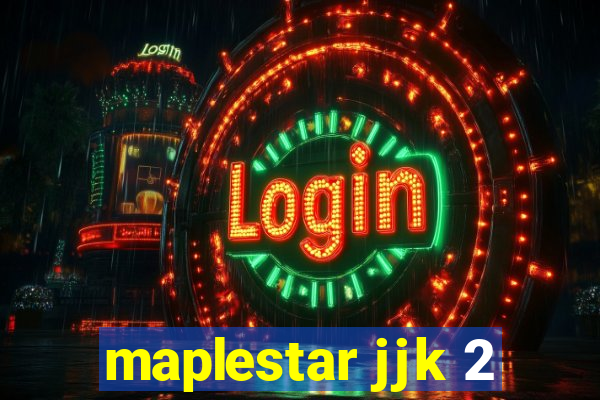 maplestar jjk 2