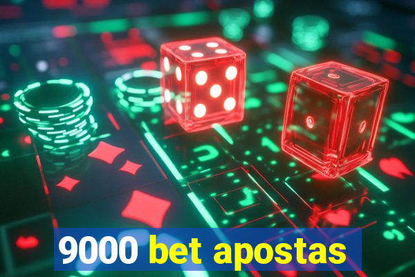 9000 bet apostas