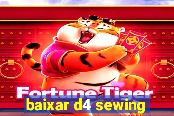 baixar d4 sewing