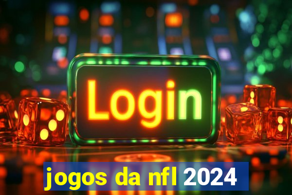 jogos da nfl 2024