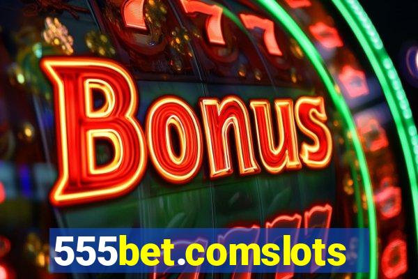 555bet.comslots