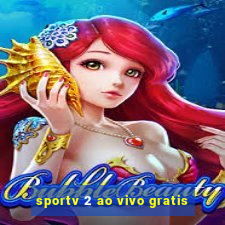 sportv 2 ao vivo gratis