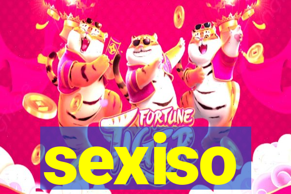 sexiso