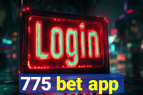 775 bet app