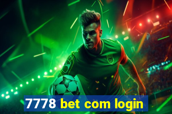 7778 bet com login