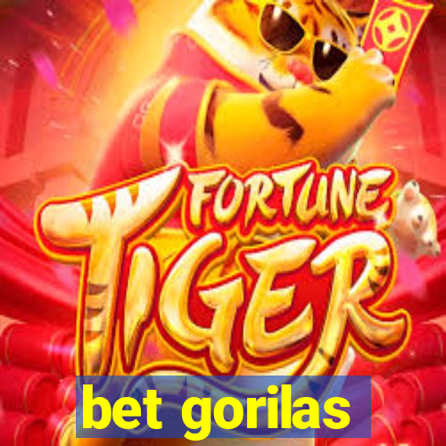 bet gorilas