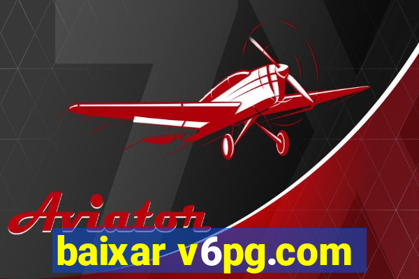 baixar v6pg.com