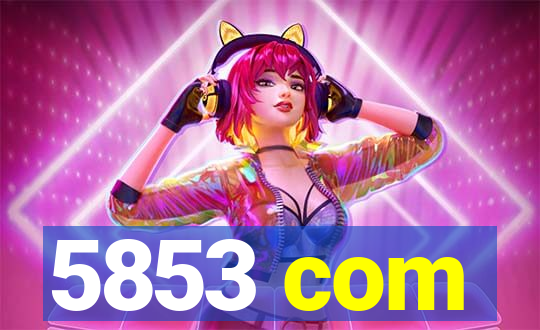 5853 com