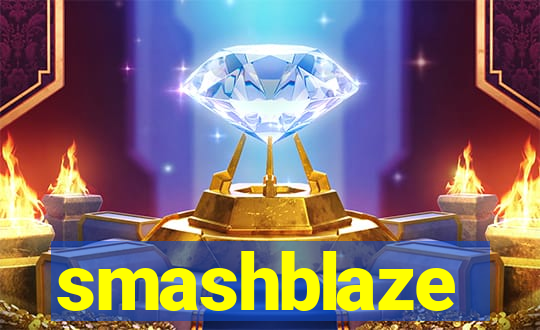 smashblaze