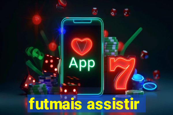 futmais assistir