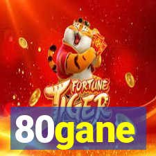 80gane