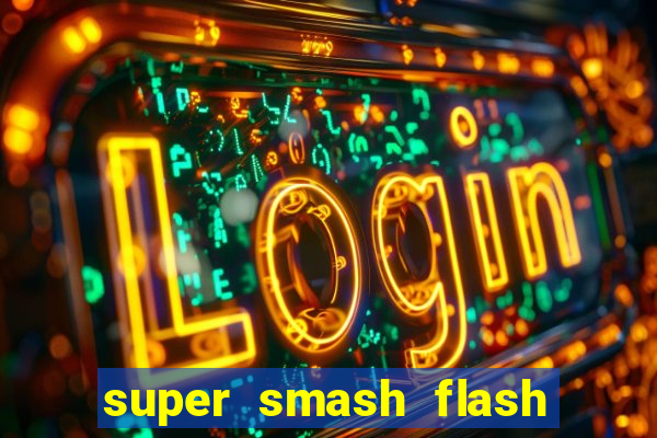 super smash flash 3 online