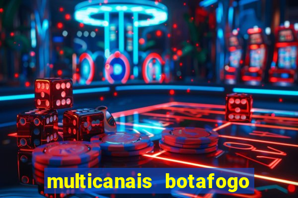 multicanais botafogo x vitoria