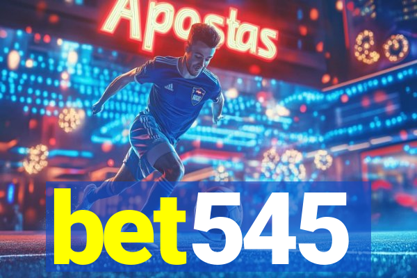 bet545