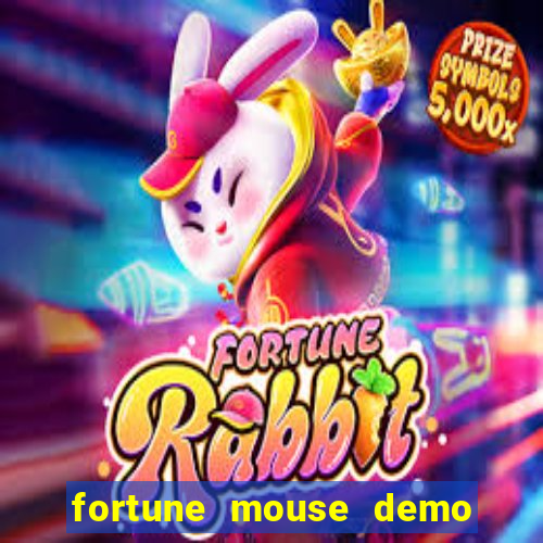 fortune mouse demo grátis dinheiro infinito