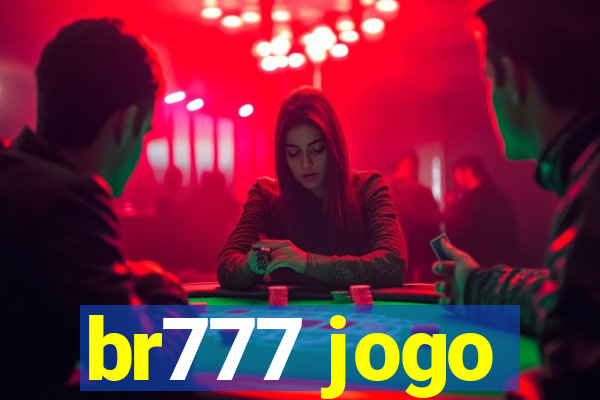 br777 jogo