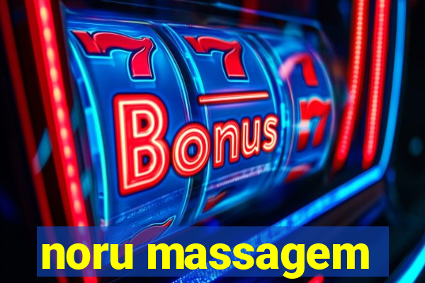 noru massagem