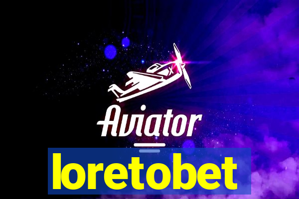 loretobet