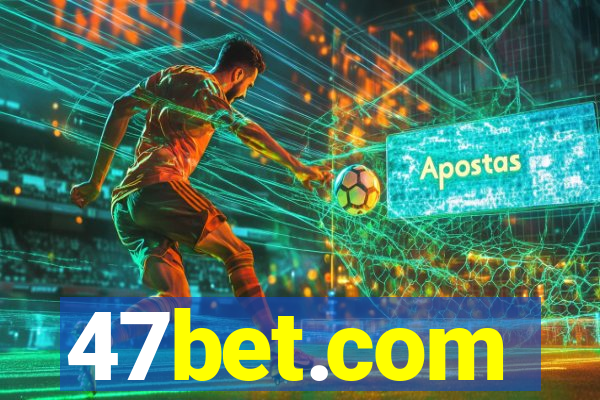 47bet.com