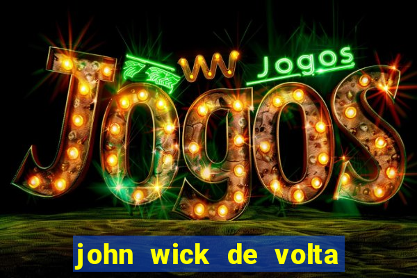 john wick de volta ao jogo download