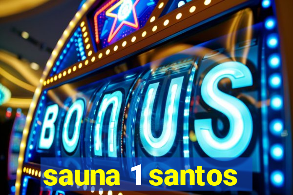 sauna 1 santos