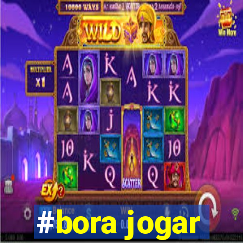 #bora jogar