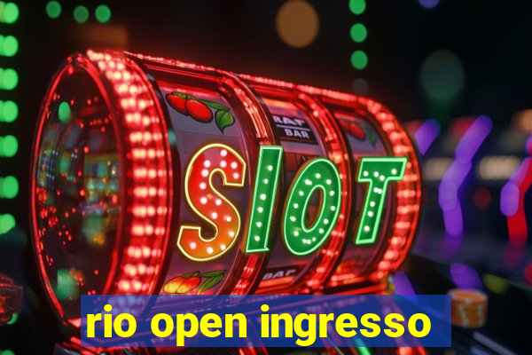 rio open ingresso