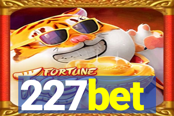 227bet