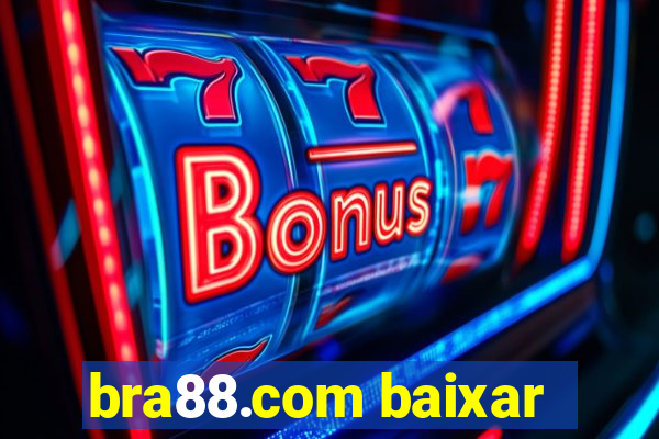 bra88.com baixar