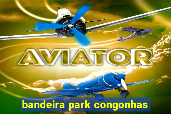 bandeira park congonhas