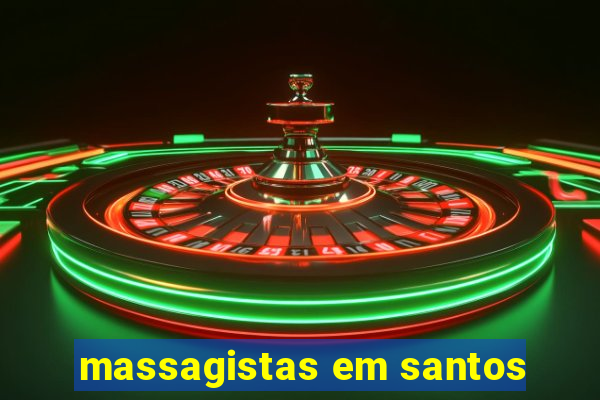 massagistas em santos