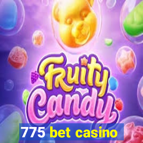 775 bet casino