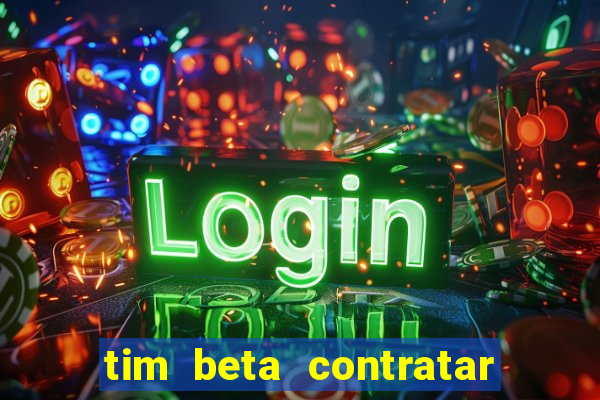 tim beta contratar pacote adicional