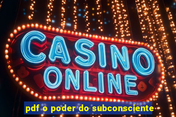 pdf o poder do subconsciente