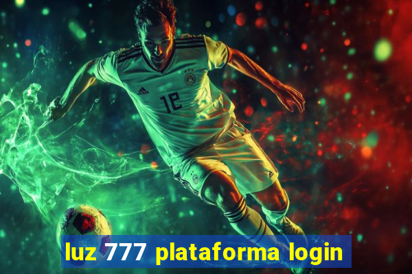 luz 777 plataforma login