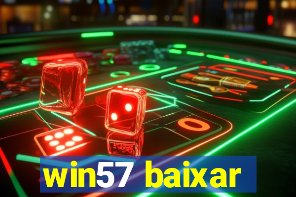 win57 baixar