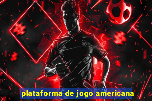 plataforma de jogo americana