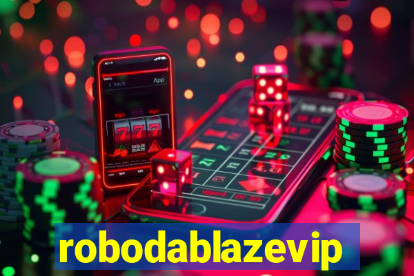 robodablazevip